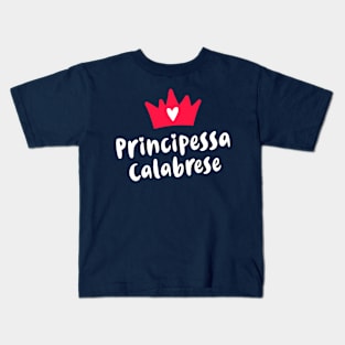 Calabria Roots Principessa Calabrese Calabrian Princess Kids T-Shirt